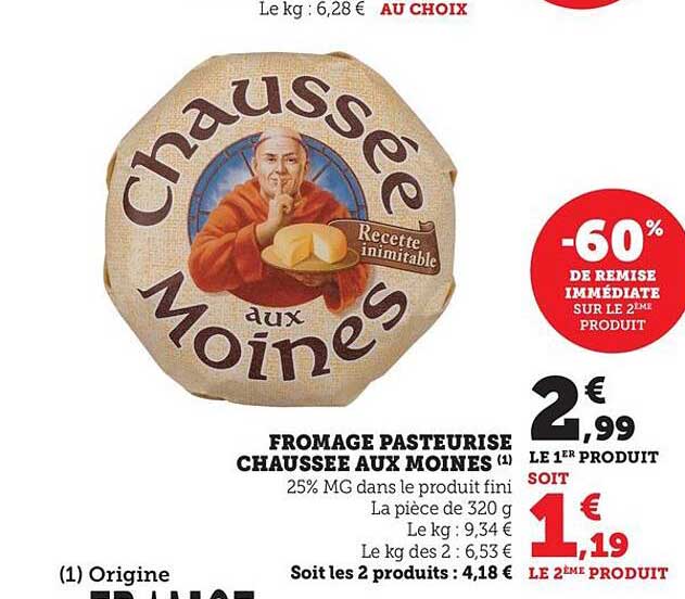 FROMAGE PASTEURISE CHAUSSEE AUX MOINS