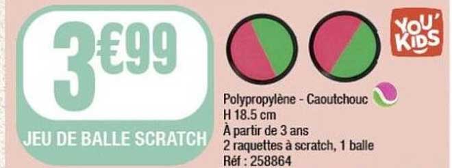 JEU DE BALLE SCRATCH