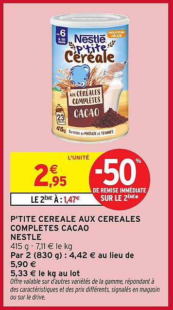 P'TITE CEREALE AUX CEREALES COMPLETES CACAO NESTLE