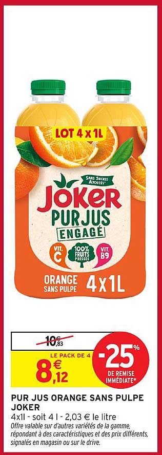 PUR JUS ORANGE SANS PULPE JOKER