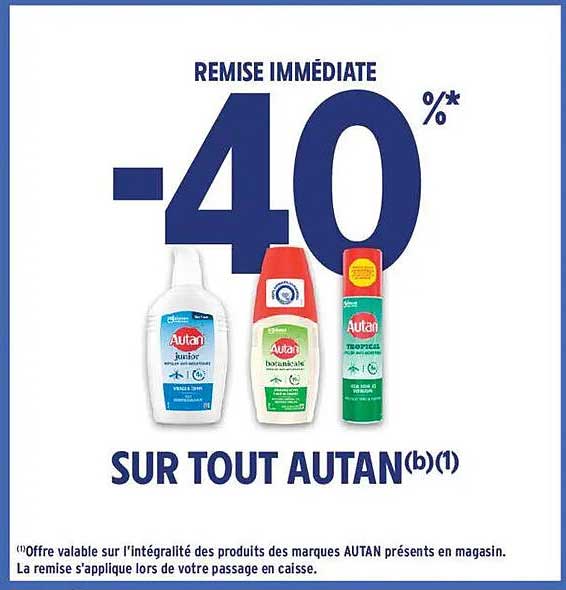 REMIS IMMEDIATE -40% SUR TOUT AUTAN