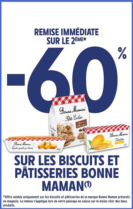 REMISSE IMMEDIATE SUR LE 2ÈME* -60%