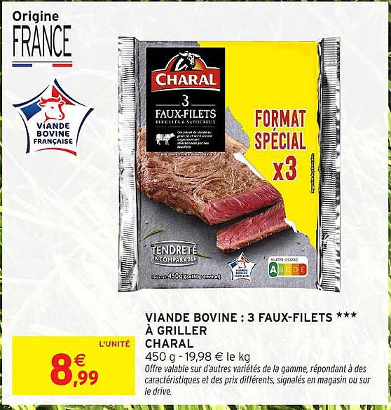 VIANDE BOVINE : 3 FAUX-FILETS *** À GRILLER CHARAL