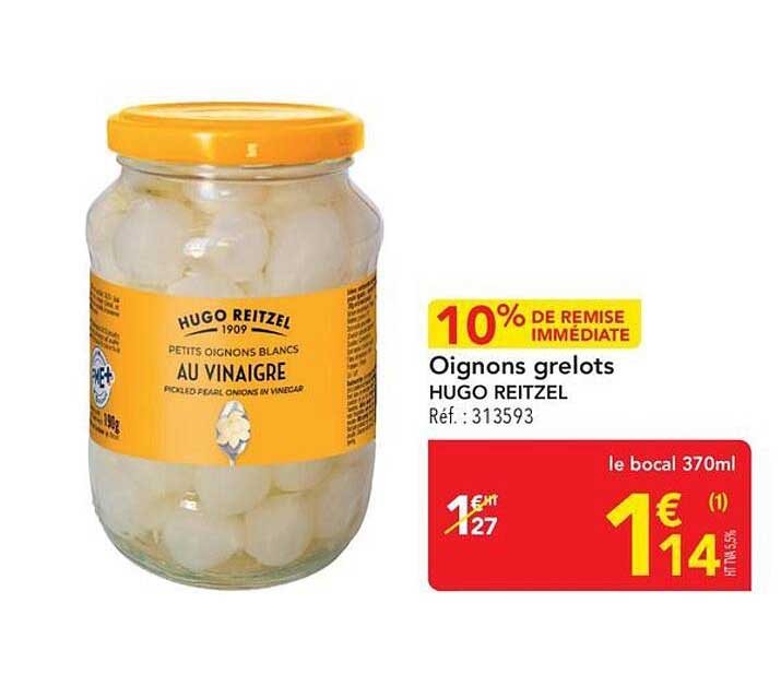 10% DE REMISE IMMÉDIATE Oignons grelots HUGO REITZEL Réf. : 313593 le bocal 370ml