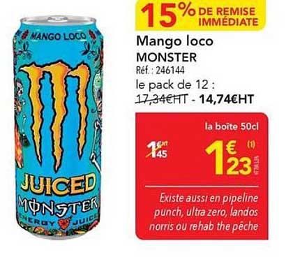 15% DE REMISE IMMÉDIATE Mango loco MONSTER