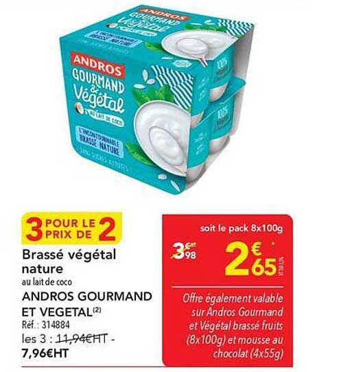 3 POUR LE PRIX DE 2 Brassé végétal nature au lait de coco ANDROS GOURMAND ET VEGETAL