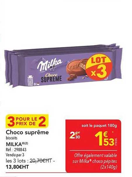 3 POUR LE PRIX DE 2 Choco suprême biscuits MILKA