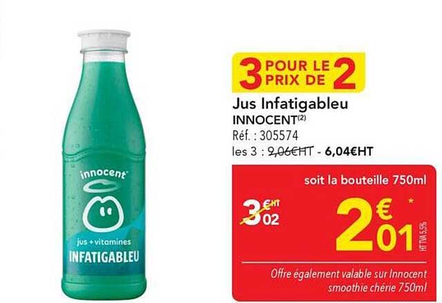 3 POUR LE PRIX DE 2 Jus Infatigab'leu INNOCENT