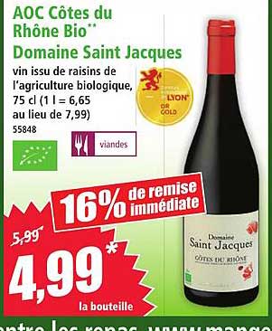 AOC Côtes du Rhône Bio* Domaine Saint Jacques
