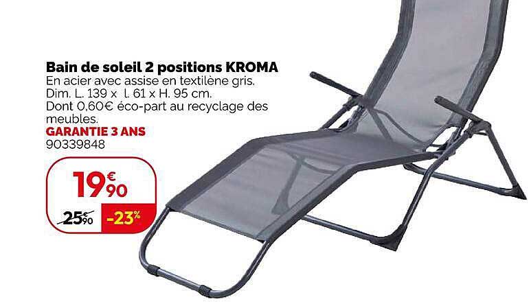 Bain de soleil 2 positions KROMA