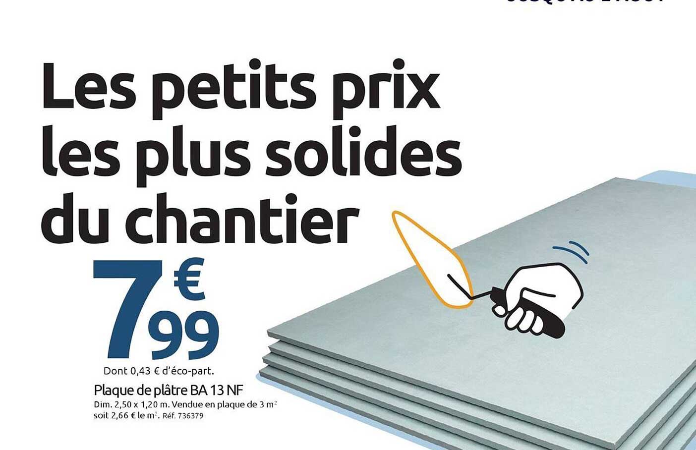 Les petits prix les plus solides du chantier