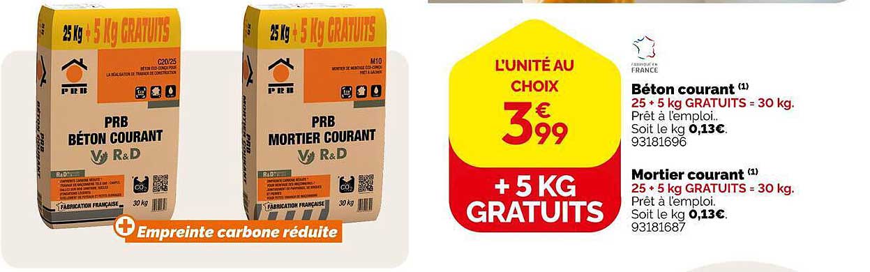 L’UNITÉ AU CHOIX 3€99 + 5 KG GRATUITS