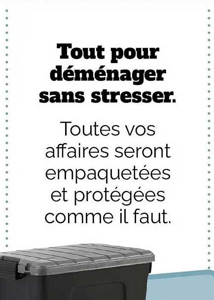 Tout pour déménager sans stresser.