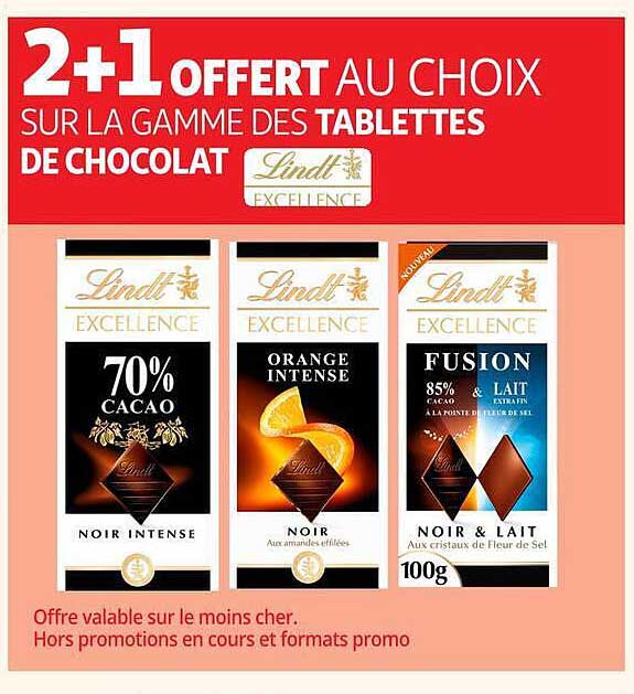 2+1 OFFERT AU CHOIX SUR LA GAMME DES TABLETTES DE CHOCOLAT Lindt EXCELLENCE