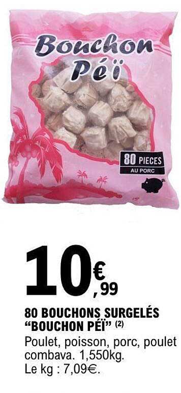 80 BOUCHONS SURGELÉS “BOUCHON PÉI”