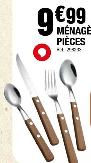 9 €99 MÉNAGÈRE 4 PIECES