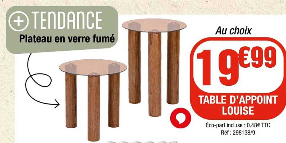 Au choix 19€99 TABLE D’APPOINT LOUISE