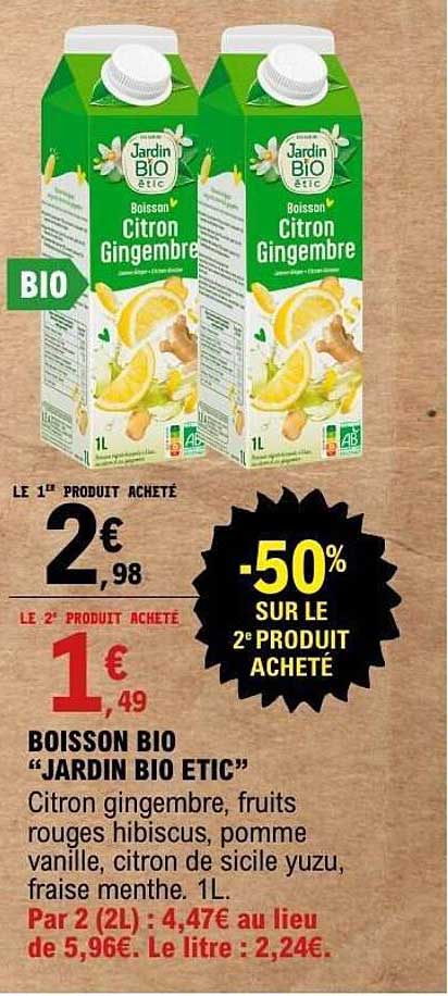 Boisson bio « Jardin Bio Etic » Citron gingembre, fruits rouges hibiscus, pomme vanille, citron de sicile yuzu, fraise menthe. 1L.