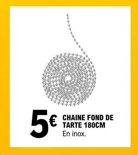 CHAINE FOND DE TARTE 180CM