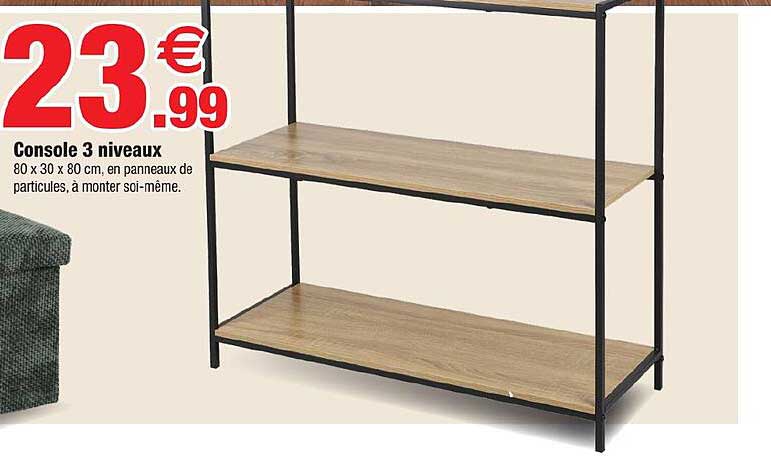 Console 3 niveaux