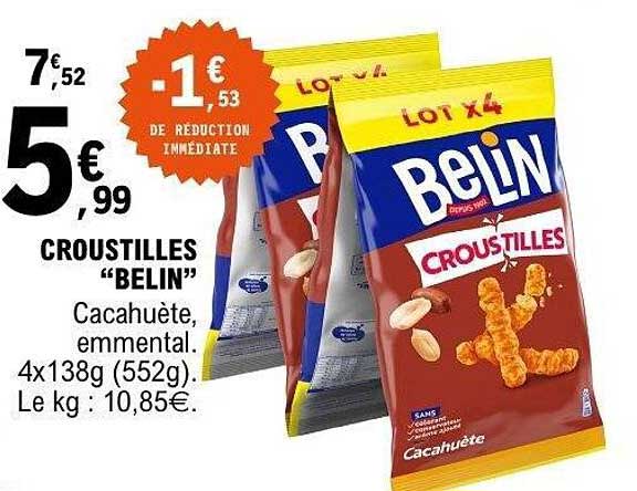 CROUSTILLES "BELIN" Cacahuète, camembert. 4x138g (552g). Le kg : 10,85€.