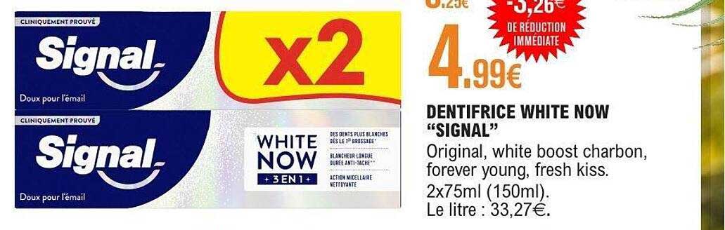 DENTIFRICE WHITE NOW “SIGNAL”
