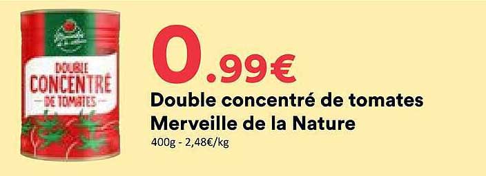 Double concentré de tomates Merveille de la Nature