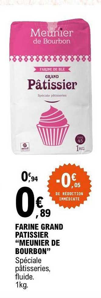 FARINE GRAND PATISSIER “MEUNIER DE BOURBON”