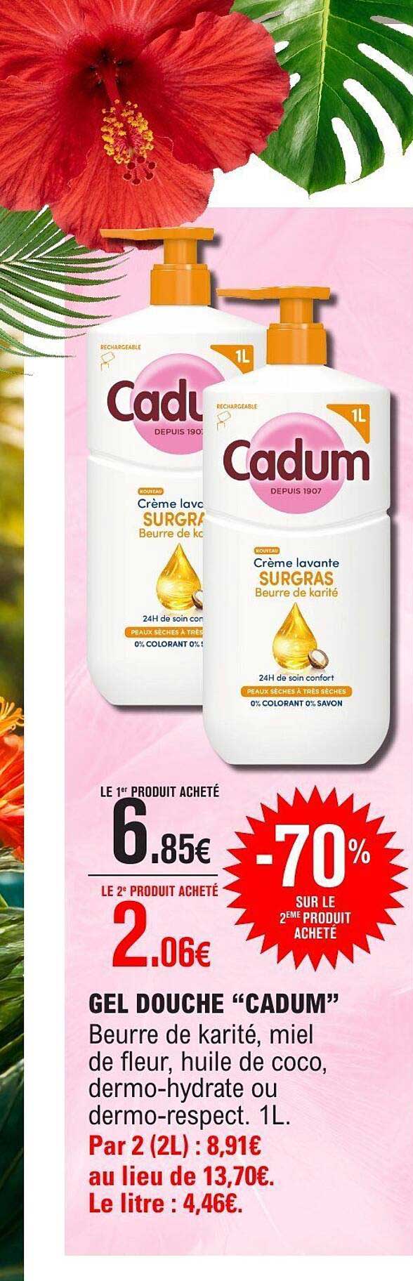 GEL DOUCHE “CADUM” Beurre de karité, miel de fleur, huile de coco, dermo-hydrate ou dermo-respect. 1L.