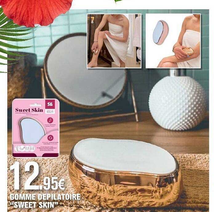 GOMME DEPILATOIRE "SWEET SKIN"