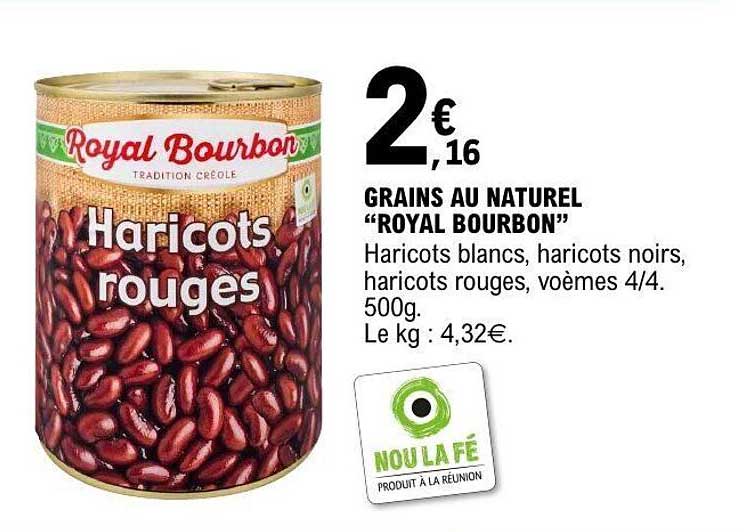 GRAINS AU NATUREL “ROYAL BOURBON”