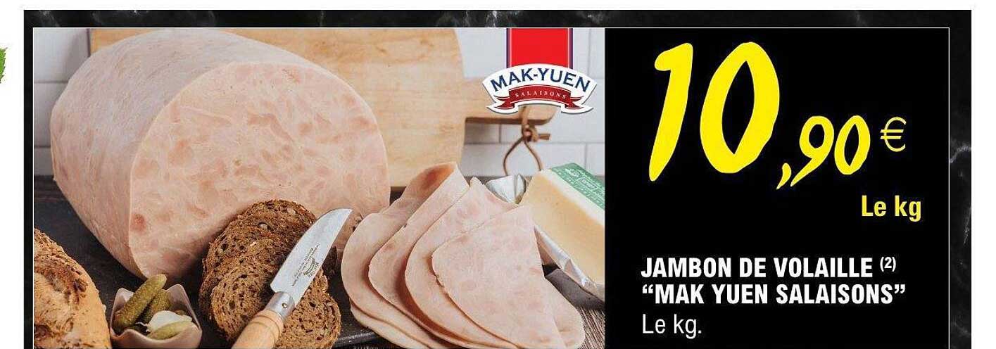 JAMBON DE VOLAILLE (2) “MAK YUEN SALAISONS”