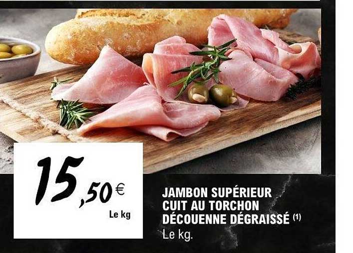 JAMBON SUPÉRIEUR CUIT AU TORCHON DÉCOUENNE DÉGRAISSÉ (1)