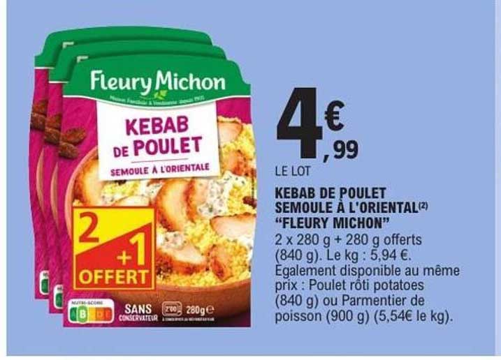KEBAB DE POULET SEMOULE A L'ORIENTALE "FLEURY MICHON"