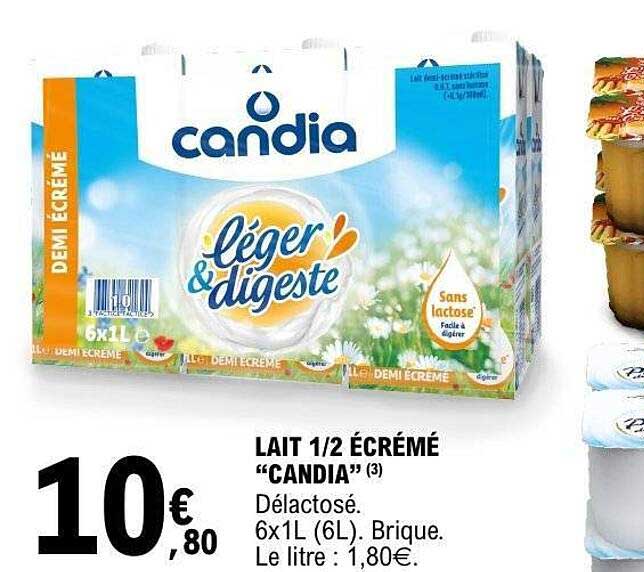 LAIT 1/2 ÉCRÉMÉ “CANDIA” (3) Délactosé. 6x1L (6L). Brique. Le litre : 1,80€.