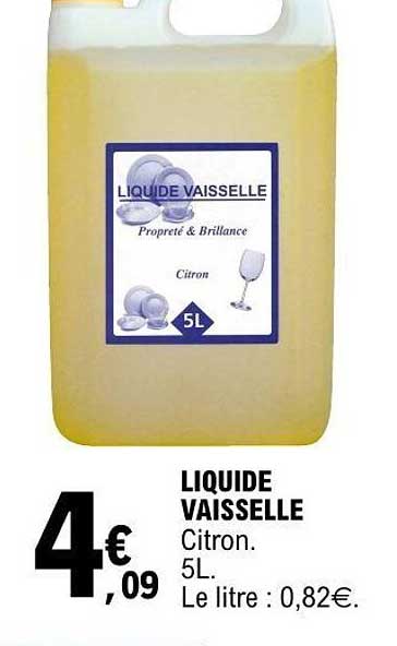 LIQUIDE VAISSELLE Citron. 5L. Le litre : 0,82€.