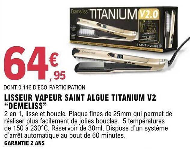 LISSEUR VAPEUR SAINT ALGUE TITANIUM V2 “DEMELISS”