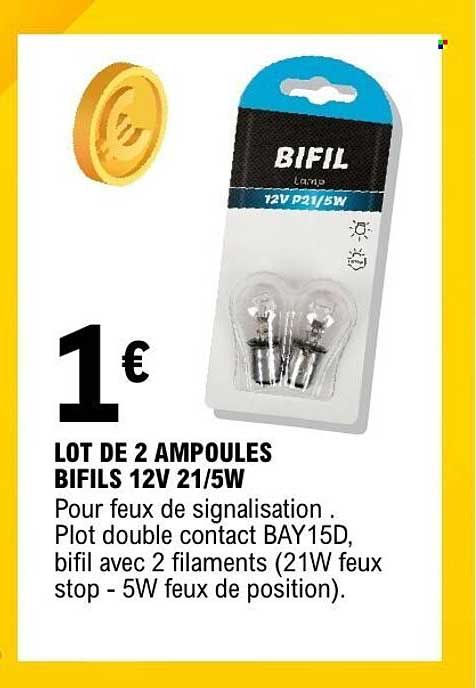 LOT DE 2 AMPOULES BIFILS 12V 21/5W
