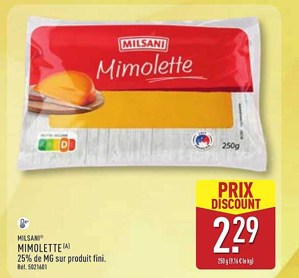 MIMOLETTE [A] 25% de MG sur produit fini.