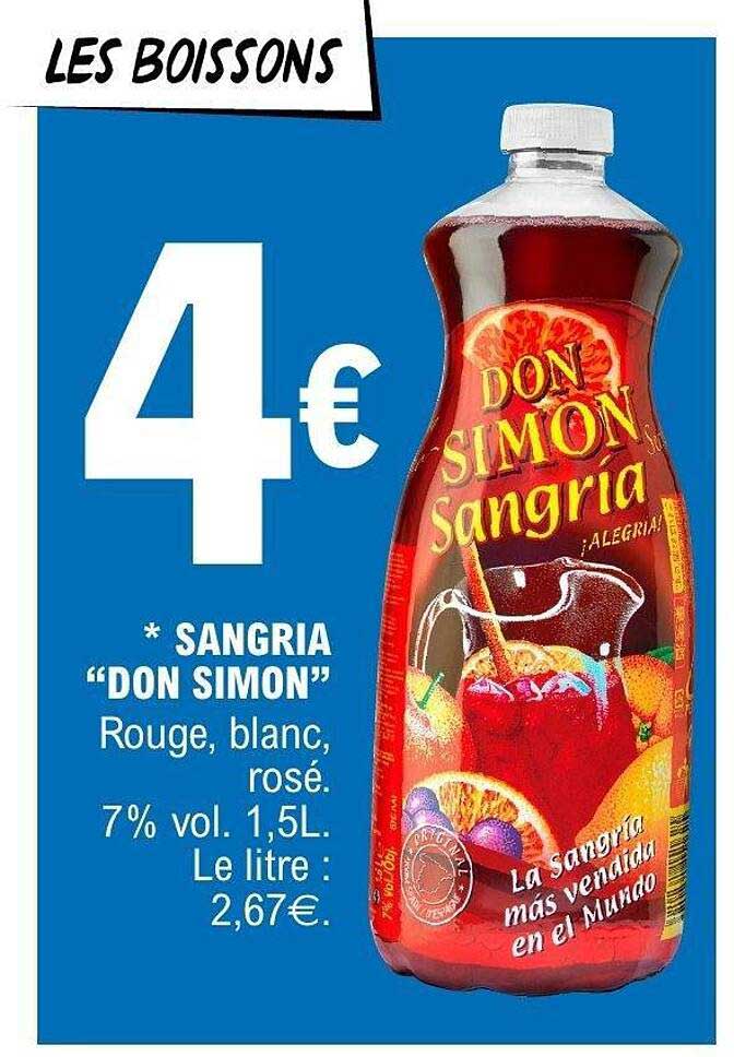 SANGRIA “DON SIMON” Rouge, blanc, rosé. 7% vol. 1,5L. Le litre : 2,67€.
