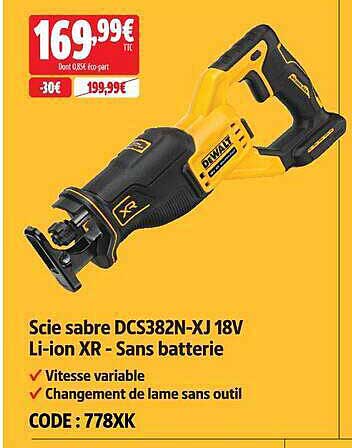 Scie sabre DCS382N-XJ 18V Li-ion XR - Sans batterie