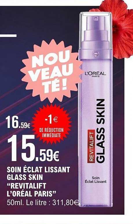 SOIN ÉCLAT LISSANT GLASS SKIN “REVITALIFT L’ORÉAL PARIS”