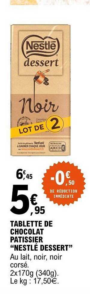 TABLETTE DE CHOCOLAT PATISSIER “NESTLÉ DESSERT”