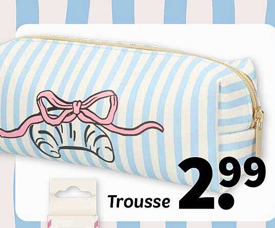 Trousse
