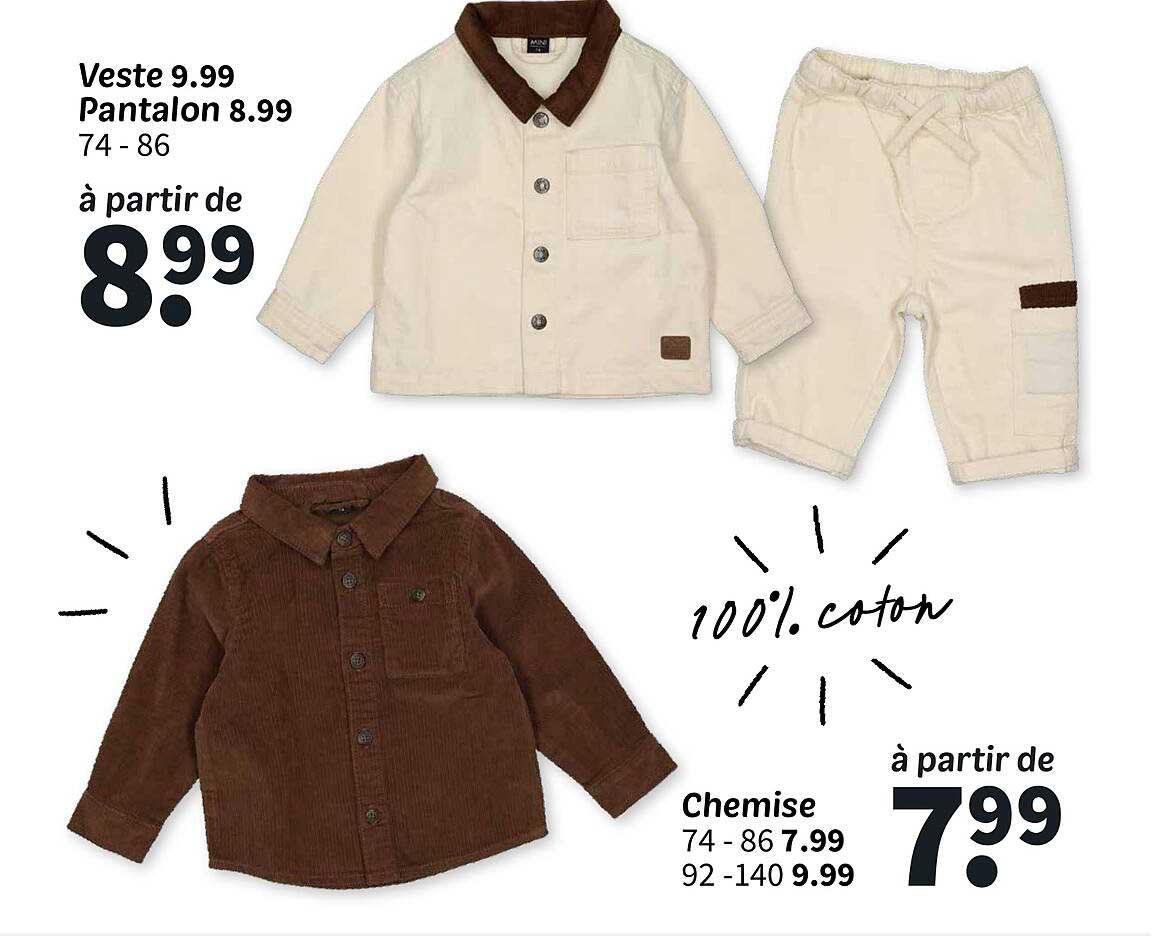 Veste 9.99 Pantalon 8.99 74 - 86 à partir de 8.99