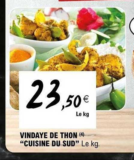 VINDAYE DE THON "CUISINE DU SUD" Le kg.