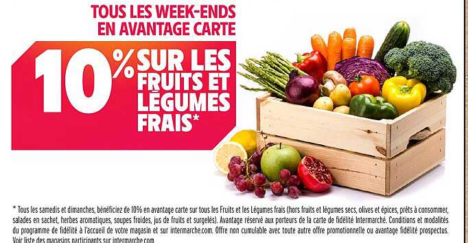 10% SUR LES FRUITS ET LÉGUMES FRAIS*