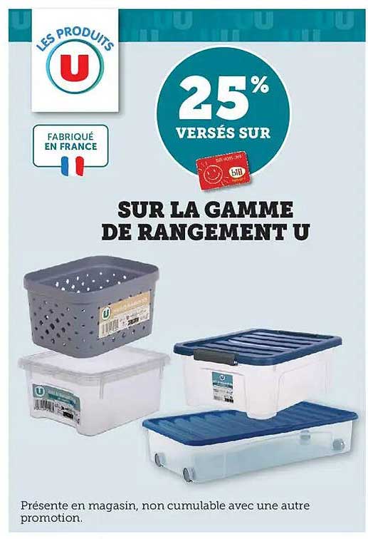 25% VERSÉS SUR LA GAMME DE RANGEMENT U