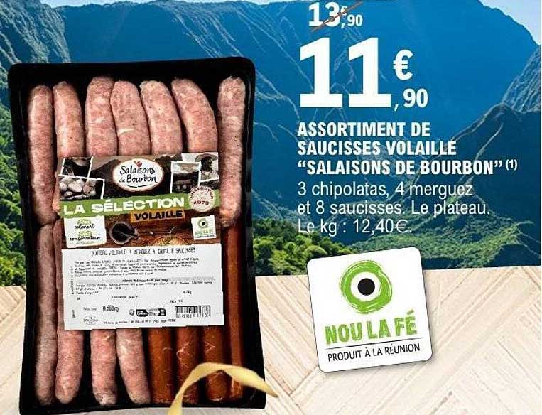 ASSORTIMENT DE SAUCISSES VOLAILLÉE “SALAISONS DE BOURBON”