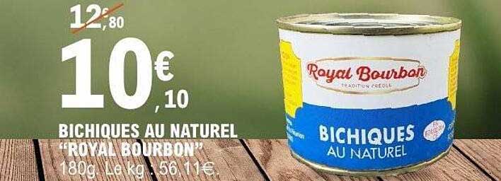 Bichiques au naturel "Royal Bourbon"